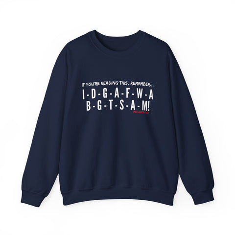IDGAF UNISEX SWEATSHIRT