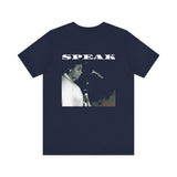 SPEAK - WHITE UNISEX SHORT SLEEVE T-SHIRT