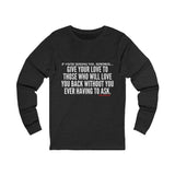 GIVE YOUR LOVE UNISEX LONGSLEEVE T-SHIRTS