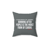 Funny Motivational Square Pillow, Home Decor, Gift for Fitness Lovers, Couch Cushion, Spruce Up Your Space, Unique Pillow