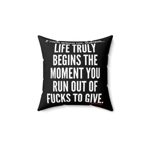 LIFE TRULY BEGINS THROW PILLOW