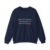 TAKE A DEEP BREATH UNISEX SWEAT SHIRT