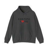 BLACK PEOPLE I LOVE YOU - BLACK UNISEX HOODIE