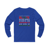 FRIENDLY REMINDER UNISEX LONG SLEEVE T-SHIRT