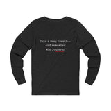 TAKE A DEEP BREATH (CLEAN) UNISEX LONGSLEEVE T-SHIRT