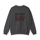 COUNT IT ALL JOY-RBG UNISEX SWEATSHIRTS