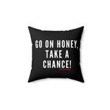 GO ON HONEY THROW PILLOW