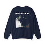 SPEAK - WHITE UNISEX SWEAT SHIRT