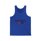 BLACK PEOPLE I LOVE YOU - BLACK UNISEX TANK TOP