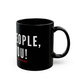 BLACK PEOPLE I LOVE YOU - WHITE CERAMIC MUG - BLACK 110Z