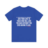GIVE YOUR LOVE UNISEX SHORT SLEEVE T-SHIRTS