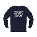 GROWTH AND CHANGE UNISEX LONGSLEEVE T-SHIRTS
