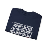 GOD WILL ANSWER UNISEX SWEATSHIRT