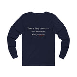 TAKE A DEEP BREATH (CLEAN) UNISEX LONGSLEEVE T-SHIRT