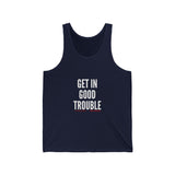 GET IN GOOD TROUBLE - WHITE UNISEX TANK TOP