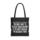 REALIZE YOUR DREAMS TOTE BAG