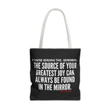 JOY IN THE MIRROR TOTE BAG
