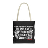 REALIZE YOUR DREAMS TOTE BAG