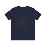 COUNT IT ALL JOY-RBG UNISEX SHORT SLEEVE T-SHIRTS
