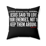 JESUS SAID (CLEAN) THROW PILLOW
