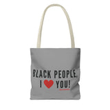 BLACK PEOPLE I LOVE YOU - BLACK TOTE BAG