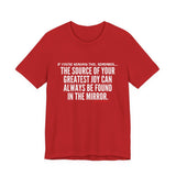 JOY IN THE MIRROR UNISEX SHORT SLEEVE T-SHIRT