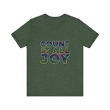 COUNT IT ALL JOY UNISEX SHORT SLEEVE T-SHIRTS