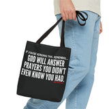 GOD WILL ANSWER TOTE BAG