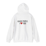 BLACK PEOPLE I LOVE YOU - BLACK UNISEX HOODIE