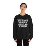 HECKLERS UNISEX SWEATSHIRT