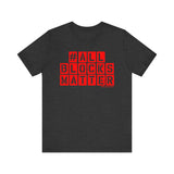 ALLBLOCKSMATTER_Red UNISEX SHORT SLEEVE T-SHIRT
