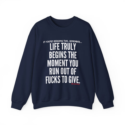 LIFE TRULY BEGINS UNISEX SWEATSHIRT
