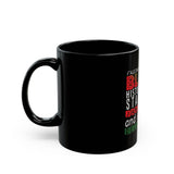 FRIENDLY REMINDER CERAMIC MUG - BLACK 11OZ