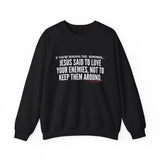 JESUS SAID (CLEAN) UNISEX SWEATSHIRT