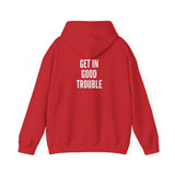 GET IN GOOD TROUBLE - WHITE UNISEX HOODIE