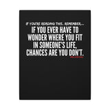 WHERE YOU FIT CANVAS ART