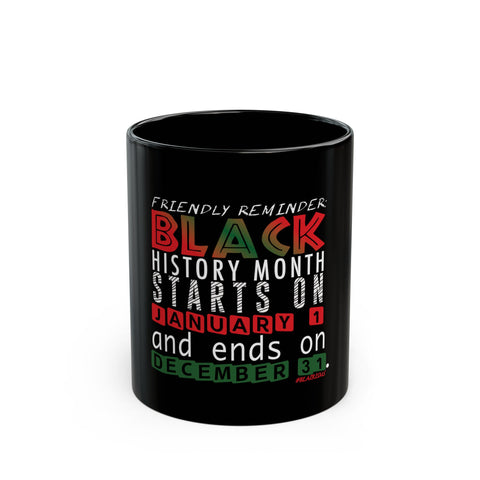 FRIENDLY REMINDER CERAMIC MUG - BLACK 11OZ