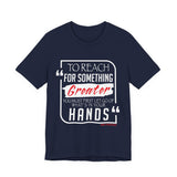 REACH FOR SOMETHING - WHITE RED UNISEX SHORT SLEEVE T-SHIRT