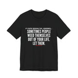 WEED THEMSELVES OUT UNISEX SHORT SLEEVE T-SHIRT