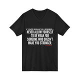 MAKE YOU STRONGER UNISEX V-NECK T-SHIRT