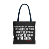 JOY IN THE MIRROR TOTE BAG