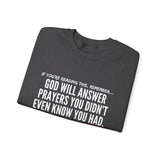 GOD WILL ANSWER UNISEX SWEATSHIRT