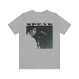 SPEAK - WHITE UNISEX SHORT SLEEVE T-SHIRT