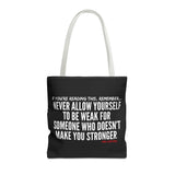 MAKE YOU STRONGER TOTE BAG