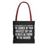 JOY IN THE MIRROR TOTE BAG