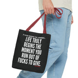 LIFE TRULY BEGINS TOTE BAG