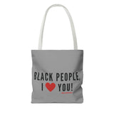 BLACK PEOPLE I LOVE YOU - BLACK TOTE BAG