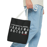 IDGAF TOTE BAG