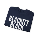 BLACKITY BLACK Sweatshirt