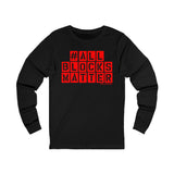 ALLBLOCKSMATTER_Red UNISEZ LONGSLEEVE T-SHIRT